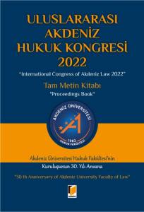 Uluslararası Akdeniz Hukuk Kongresi 2022 Tam Metin Kitabı