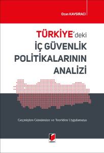 Türkiye'deki İç Güvenlik Politikalarının Analizi