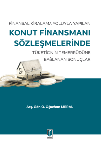 Finansal Kiralama Yoluyla Yapılan Konut Finansmanı Sözleşmelerinde Tüketicinin Temerrüdüne Bağlanan Sonuçlar