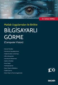 Matlab Uygulamaları İle Birlikte Bilgisayarlı Görme (Computer Vision)