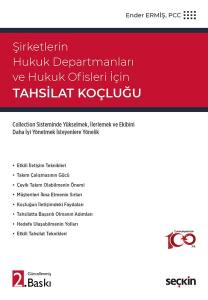 Şirketlerin Hukuk Departmanları Ve Hukuk Ofisleri İçin Tahsilat Koçluğu Collection Sisteminde Yükselmek, İlerlemek Ve Ekibini  Daha İyi Yönetmek İsteyenlere Yönelik