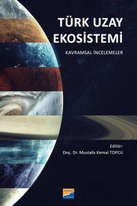 Türk Uzay Ekosistemi Kavramsal İncelemeler