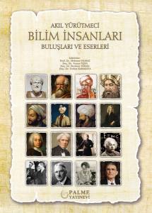 Akıl Yürütmeci Bilim İnsanları Buluşları Ve Eserleri