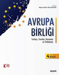 Avrupa Birliği  Tarihçe, Teoriler, Kurumlar Ve Politikalar