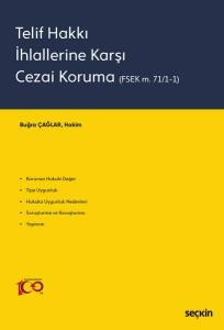 Telif Hakkı İhlallerine Karşı Cezai Koruma (Fsek M. 71/1–1)