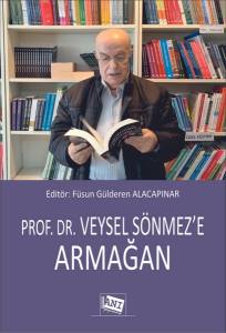 Prof. Dr. Veysel Sönmez’e Armağan