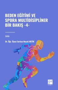 Beden Eğitimi Ve Spora Multidisipliner Bir Bakiş -4-