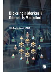 Blokzincir Merkezli Güncel İş Modelleri