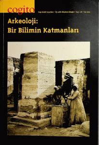 Cogito 28 Arkeoloji: Bir Bilimin Katmanları