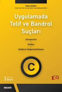 Uygulamada Telif Ve Bandrol Suçları Soruşturma–Deliller–Delillerin Değerlendirilmesi