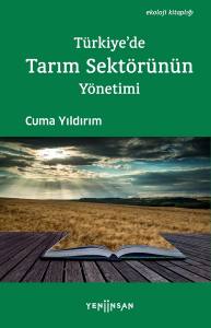 Türkiye’de Tarım Sektörünün Yönetimi