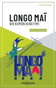 Longo Mai: Bir Komün Deneyimi