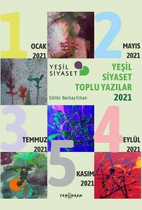 Yeşil Siyaset Toplu Yazılar 2021