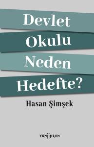 Devlet Okulu Neden Hedefte