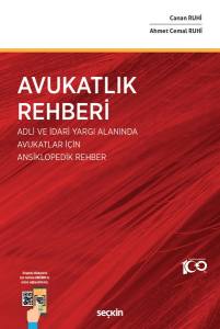 Avukatlık Rehberi  Adlı Ve İdari Yargı Alanında Avukatlar İçin Ansiklopedik Rehber