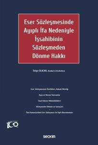 Eser Sözleşmesinde Ayıplı İfa Nedeniyle İşsahibinin Sözleşmeden Dönme Hakkı