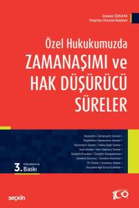 Özel Hukukumuzda Zamanaşımı Ve Hak Düşürücü Süreler