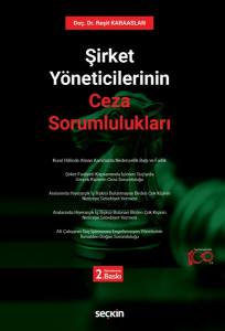 Şirket Yöneticilerinin Ceza Sorumlulukları