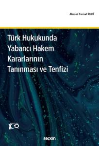 Türk Hukukunda Yabancı Hakem Kararlarının Tanınması Ve Tenfizi
