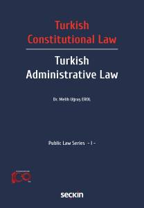 Turkish Constitutional Law – Turkish Administ Law Public Law Series – I