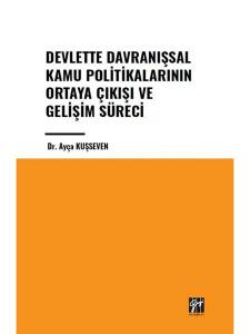 Devlette Davranışsal Kamu Politikalarının Ortaya Çıkışı Ve Gelişim Süreci