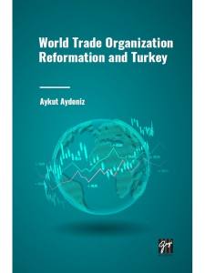 World Trade Organization Reformation And Turkey