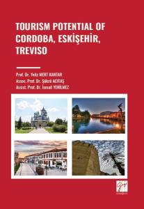 Tourısm Potential Of Cordoba, Eskişehir And Treviso