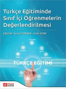 Türkçe Eğitiminde Sınıf İçi Öğrenmelerin Değerlendirilmesi