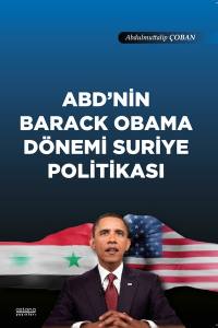 Abd'nin Barack Obama Dönemi Suriye Politikası