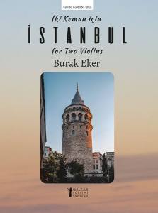 İki Keman İçin "İstanbul" / “Istanbul” For Two Violins