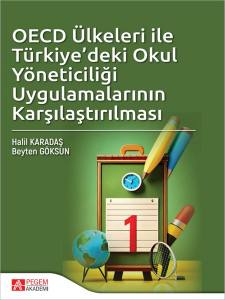 Oecd Ülkeleri İle Türkiyedeki Okul Yöneticiliği Uygulamalarının Karşılaştırılması