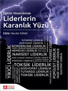 Eğitim Yönetiminde Liderlerin Karanlık Yüzü