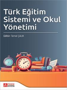 Türk Eğitim
Sistemi Ve
Okul Yönetimi