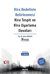 Kira Bedelinin Belirlenmesi – Kira Tespit Ve Kira Uyarlama Davaları