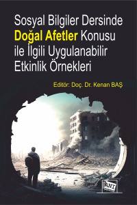 Sosyal Bilgiler Dersinde Doğal Afetler Konusu İle İlgili Uygulanabilir Etkinlik Örnekleri