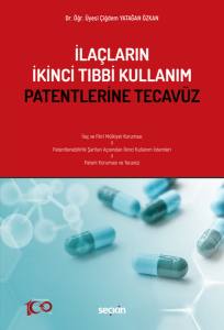 İlaçların İkinci Tıbbi Kullanım Patentlerine Tecavüz