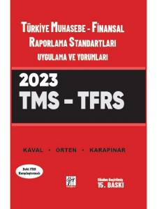 Türkiye Muhasebe - Finansal Raporlama Standartları Uygulama Ve Yorumları (Tms - Tfrs)