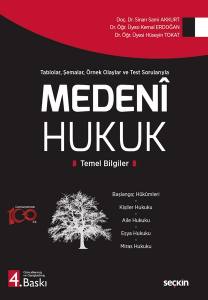 Tablolar, Şemalar Ve Örnek Olaylarla Ve Test Sorularıyla Medenî Hukuk Temel Bilgiler