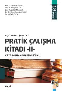 Açıklamalı – Şematik  Pratik Çalışma Kitabı – Iı, Ceza Muhakemesi Hukuku