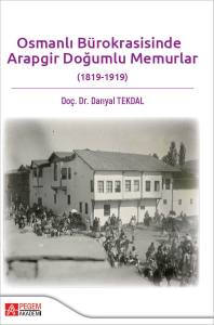 Osmanlı Bürokrasisinde Arapgir Doğumlu Memurlar (1819-1919)