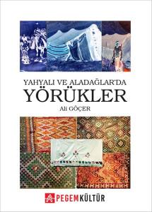 Yahyalı Ve Aladağlarda Yörükler