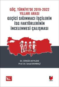 Geçici Sığınmacı İşçilerin İsg Faktörlerinin İncelenmesi Çalışması