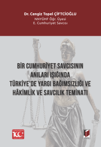 Türkiye’de Yargı Bağımsızlığı Ve Hakimlik Ve Savcılık Teminatı
