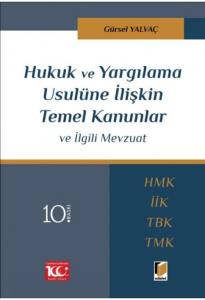 Hukuk Ve Yargılama Usulüne İlişkin Temel Kanunlar Ve İlgili Mevzuat