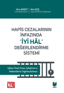 Hapis Cezalarının İnfazında ''İyi Hâl'' Değerlendirme Sistemi