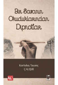 Bir Savcının Okuduklarından Dipnotlar