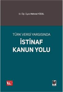 Türk Vergi Yargısında İstinaf Kanun Yolu