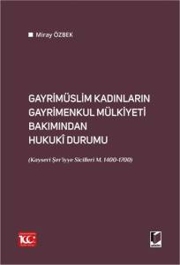 Gayrimüslim Kadınların Gayrimenkul Mülkiyeti Bakımından Hukuki Durumu