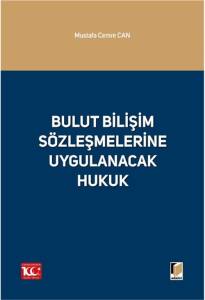 Bulut Bilişim Sözleşmelerine Uygulanacak Hukuk