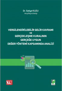 Vergilendirilebilir Gelir Kavramı Ve Gerçekleşme Kuralının Gerçeğe Uygun Değer Yöntemi Kapsamında Analizi